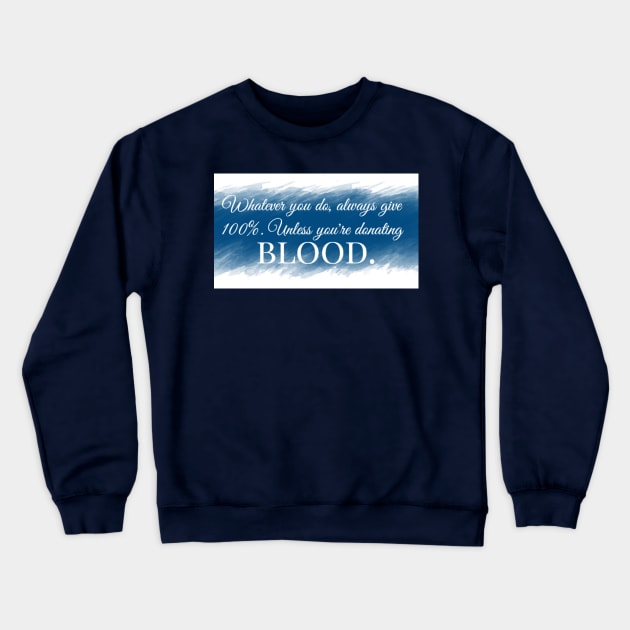 Do your Best Crewneck Sweatshirt by Threads & Trades